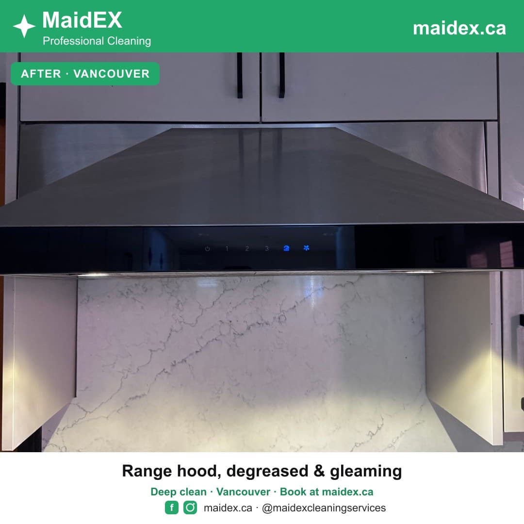 Range hood degreased and polished after a MaidEX deep clean in Vancouver
